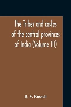 portada The Tribes And Castes Of The Central Provinces Of India (Volume III) (in English)