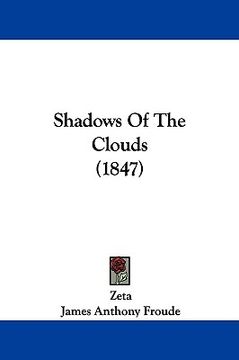 portada shadows of the clouds (1847) (en Inglés)