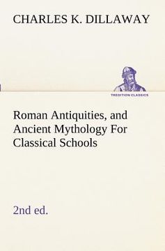 portada roman antiquities, and ancient mythology for classical schools (2nd ed)