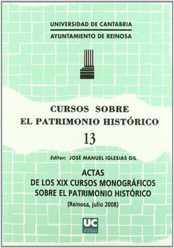 portada Cursos sobre el Patrimonio Histórico 13: Actas de los XIX cursos monográficos sobre el patrimonio histórico (Historia)