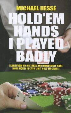 portada Hold'em Hands I Played Badly (en Inglés)