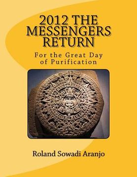 portada 2012 The Messengers Return: For the Great Day of Purification (en Inglés)