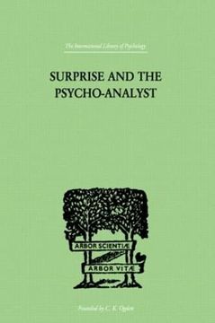 portada Surprise and the Psycho-Analyst: On the Conjecture and Comprehension of Unconscious Processes (en Inglés)