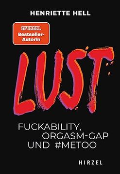 portada Lust: Fuckability, Orgasm-Gap und #Metoo (en Alemán)