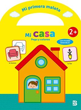 portada Mi Primera Maleta - Pego y Coloreo - mi Casa (in Spanish)