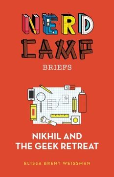 portada Nikhil and the Geek Retreat (Nerd Camp Briefs #1) (Volume 3)