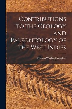 portada Contributions to the Geology and Paleontology of the West Indies (en Inglés)
