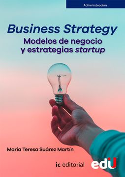 portada Business strategy. Modelos de negocio y estrategias startup