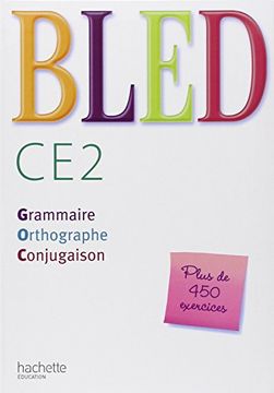 Libro Bled Ce Grammaire Orthographe Conjugaison Livre De L L Ve Per La Scuola Elementare