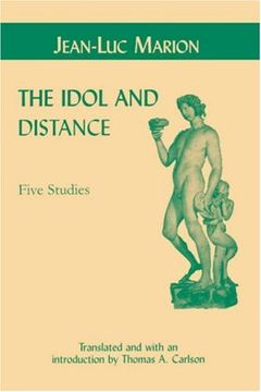 portada The Idol and Distance: Five Studies (Perspectives in Continental Philosophy) 