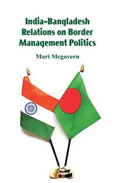 portada India-Bangladesh Relations on Border Management Politics (en Inglés)
