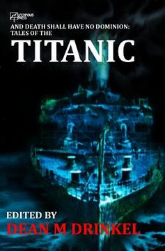 portada And Death Shall Have No Dominion: Tales of the Titanic (en Inglés)