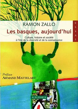 portada Les Basques, Aujourd'Hui: Culture, Histoire et Société a L'Ére de la Diversité et de la Connaissance: 33 (Saiakera) (en Francés)
