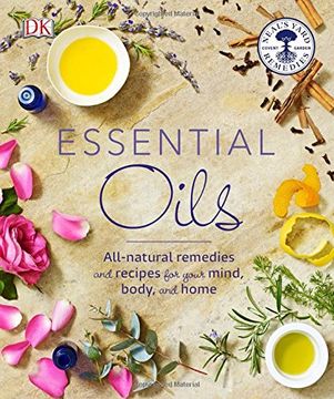portada Essential Oils: All-Natural Remedies and Recipes for Your Mind, Body and Home