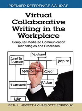 portada Virtual Collaborative Writing in the Workplace: Computer-Mediated Communication Technologies and Processes (Premier Reference Source) (en Inglés)