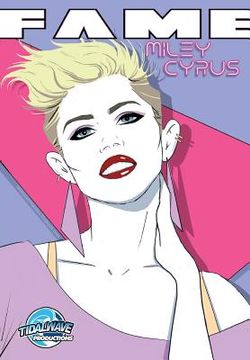 portada Fame: Miley Cyrus (en Inglés)