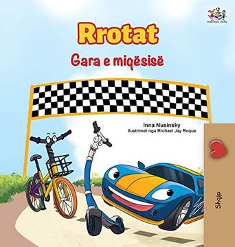 portada The Wheels the Friendship Race (Albanian Book for Kids) (Albanian Bedtime Collection) (en Albanés)
