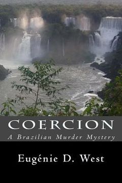 portada Coercion: A Brazilian Murder Mystery (en Inglés)