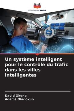 portada Un système intelligent pour le contrôle du trafic dans les villes intelligentes (in French)