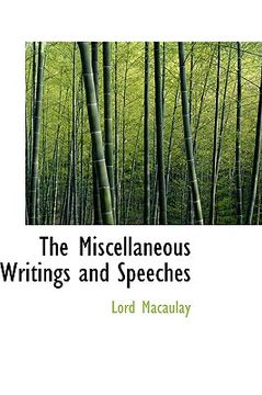 portada the miscellaneous writings and speeches (en Inglés)