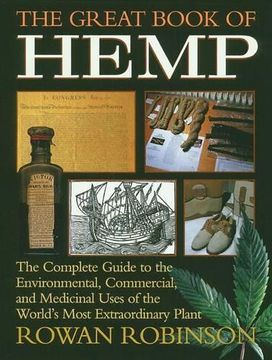 portada The Great Book of Hemp: The Complete Guide to the Environmental, Commercial, and Medicinal Uses of the World's Most Extraordinary Plant (en Inglés)