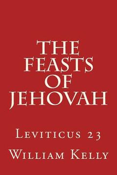 portada The Feasts of Jehovah: Leviticus 23 (en Inglés)