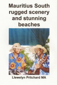 portada Mauritius South rugged scenery and stunning beaches: Uma Lembranca Colecao de Coloridas Fotografias com legendas (Foto Albuns) (Volume 9) (Portuguese Edition)