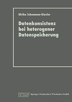 portada Datenkonsistenz bei Heterogener Datenspeicherung: Konzept und Prototypische Realisierung (in German)