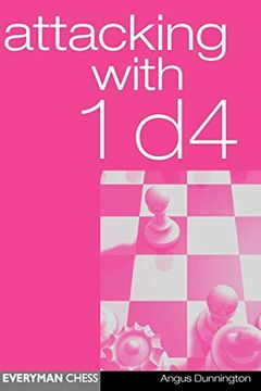 portada Attacking With 1d4 (Everyman Chess) (en Inglés)