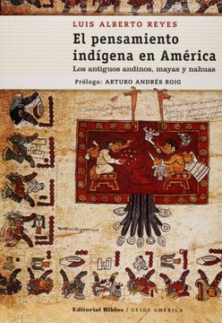 portada El Pensamiento Indigena en America. Los Antiguos Andinos  Mayas y Nahuas