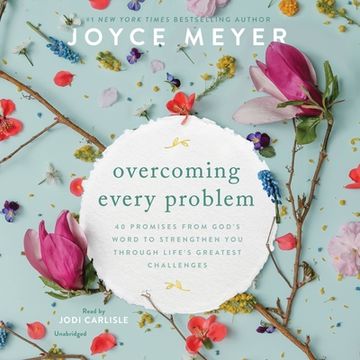 portada Overcoming Every Problem: 40 Promises From God'S Word to Strengthen you Through Life'S Greatest Challenges (Audiolibro) (en Inglés)