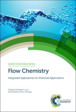 portada Flow Chemistry: Integrated Approaches for Practical Applications (Issn) (en Inglés)