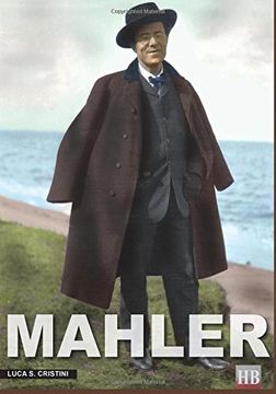 portada Mahler. Ediz. inglese: Volume 4 (Historical biographies)