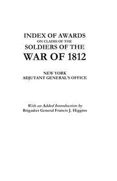 portada Index of Awards on Claims of the Soldiers of the War of 1812 (in English)