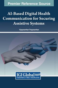 portada AI-Based Digital Health Communication for Securing Assistive Systems (en Inglés)