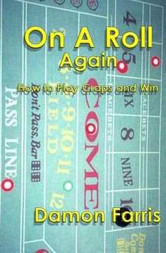 portada On A Roll Again: How To Play Craps And Win (en Inglés)