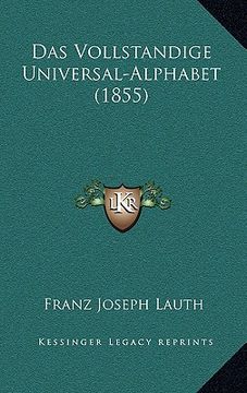portada Das Vollstandige Universal-Alphabet (1855) (in German)