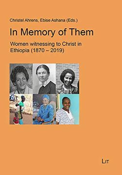 portada In Memory of Them: Women Witnessing to Christ in Ethiopia (1870-2019) (Beiträge zur Missionswissenschaft / Inte)