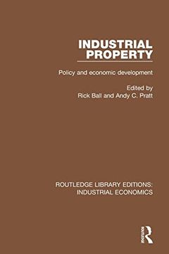portada Industrial Property: Policy and Economic Development (Routledge Library Editions: Industrial Economics) (in English)