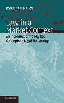 portada Law in a Market Context: An Introduction to Market Concepts in Legal Reasoning 