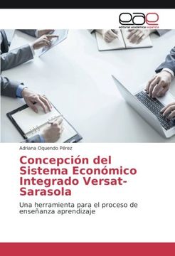 portada Concepción del Sistema Económico Integrado Versat-Sarasola: Una herramienta para el proceso de enseñanza aprendizaje (Spanish Edition)