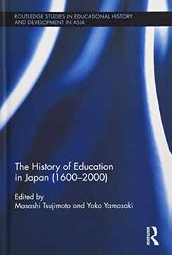 portada The History of Education in Japan (1600 – 2000) (Routledge Studies in Educational History and Development in Asia) (in English)