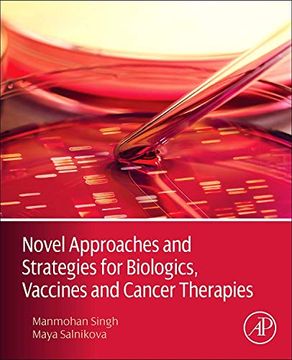 portada Novel Approaches and Strategies for Biologics, Vaccines and Cancer Therapies (en Inglés)