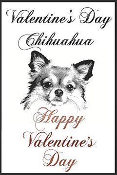 portada Valentine's day Chihuahua: Happy Chihuahua Valentines day Gifts for Husband From Wife, Wedding Anniversary Gifts for Him,Cute Valentines day Gifts for. Couples Gifts for Boyfriend From Girlfriend (en Inglés)