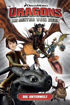 portada Dragons - die Reiter von Berk 06. Die Unterwelt (in German)