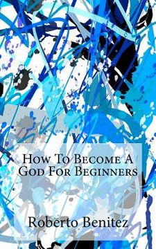 portada how to become a god for beginners