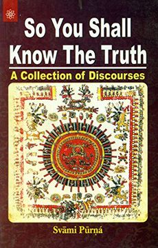 portada So you Shall Know the Truth a Collection of Discourses