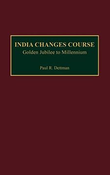 portada India Changes Course: Golden Jubilee to Millennium (en Inglés)