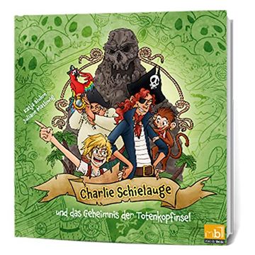 portada Charlie Schielauge: Und das Geheimnis der Totenkopfinsel (in German)