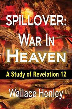 portada Spillover: War in Heaven: A Study of Revelation 12
